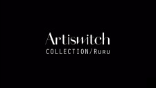 Artiswitch Collection/Ruru